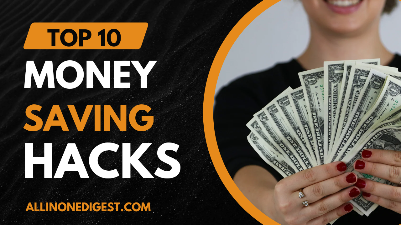 Save More: 10 Simple Money-Savings Hacks That Work